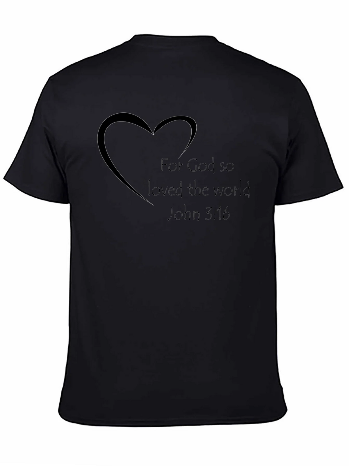 Faith-Based Black T-Shirt - For God So Loved Design
